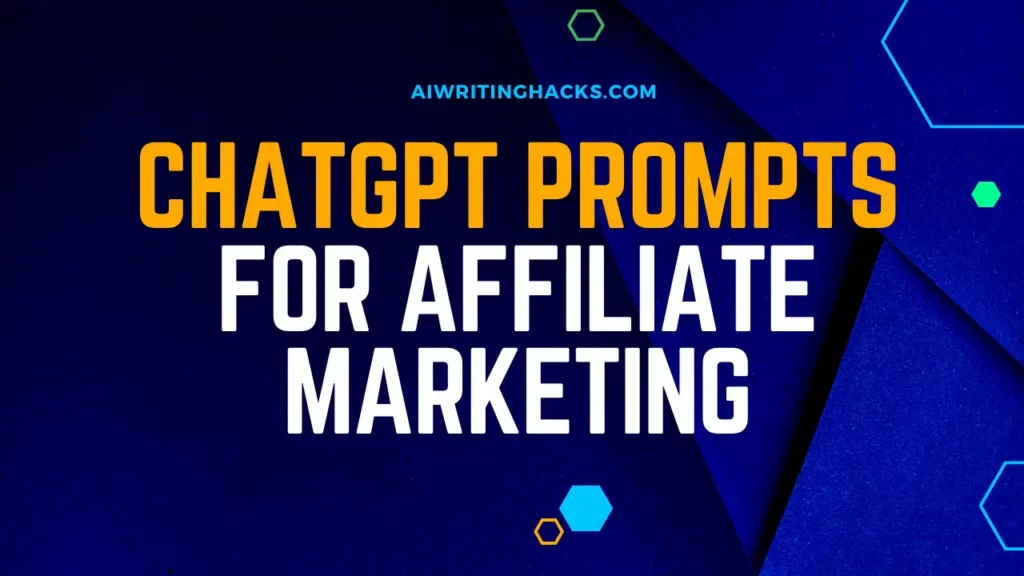 ChatGPT Prompts for Affiliate Marketing