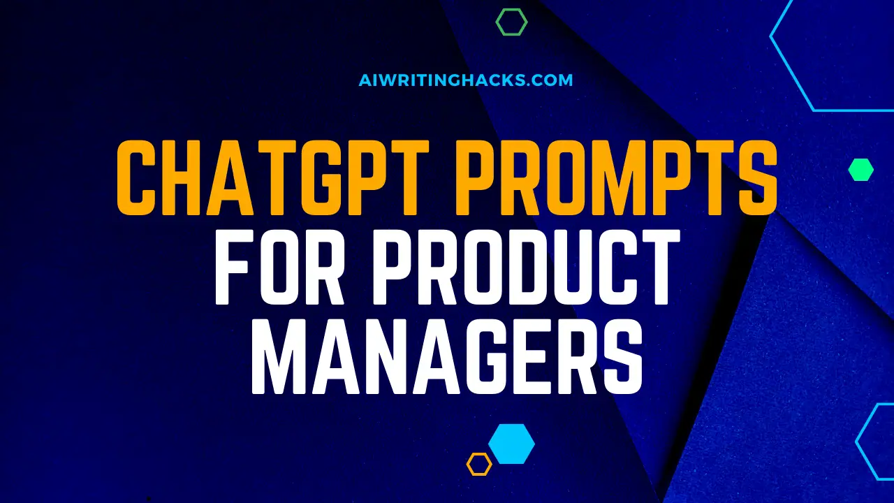 ChatGPT Prompts for Product Managers