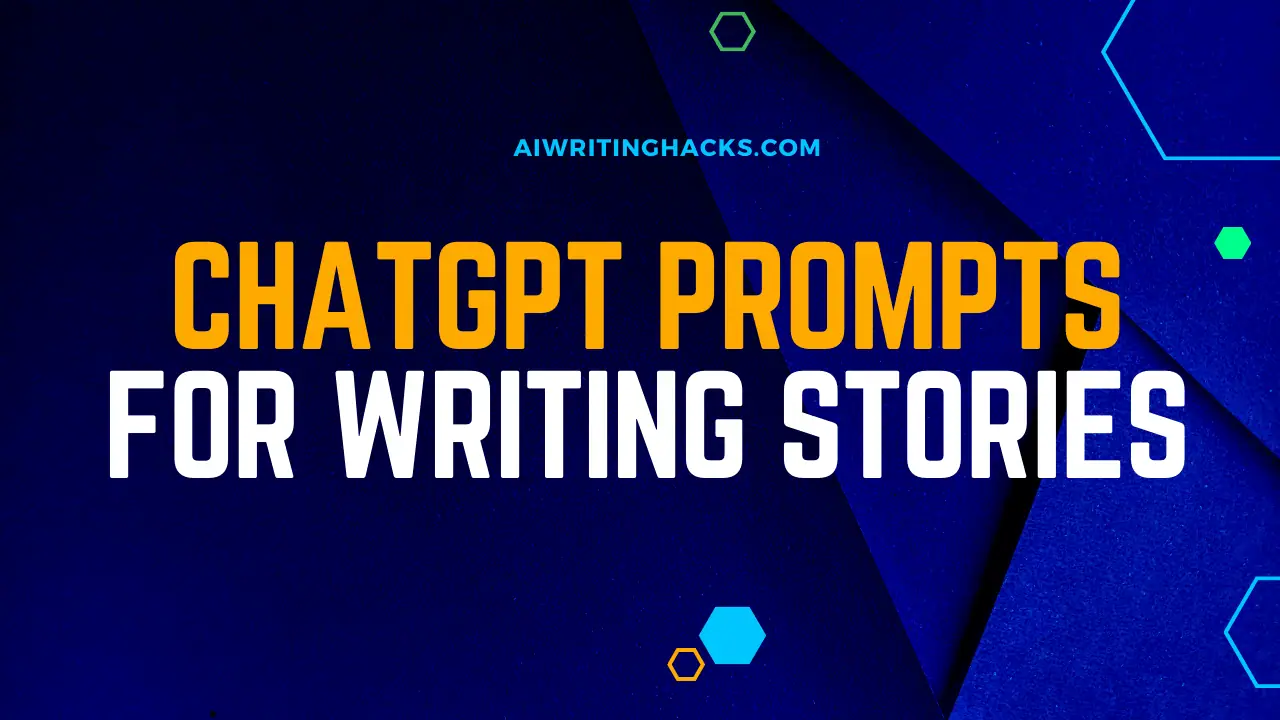 ChatGPT Prompts for Writing Stories