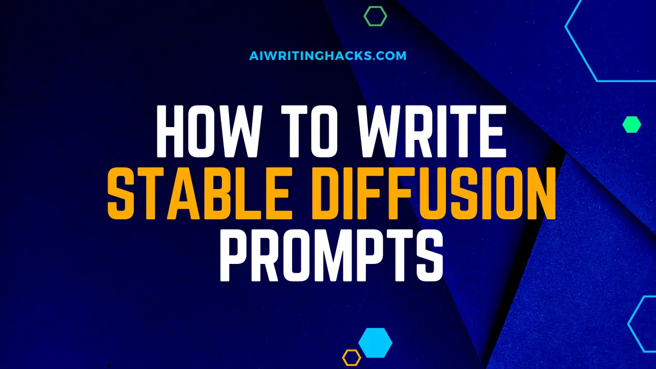 How to Write Stable Diffusion Prompts