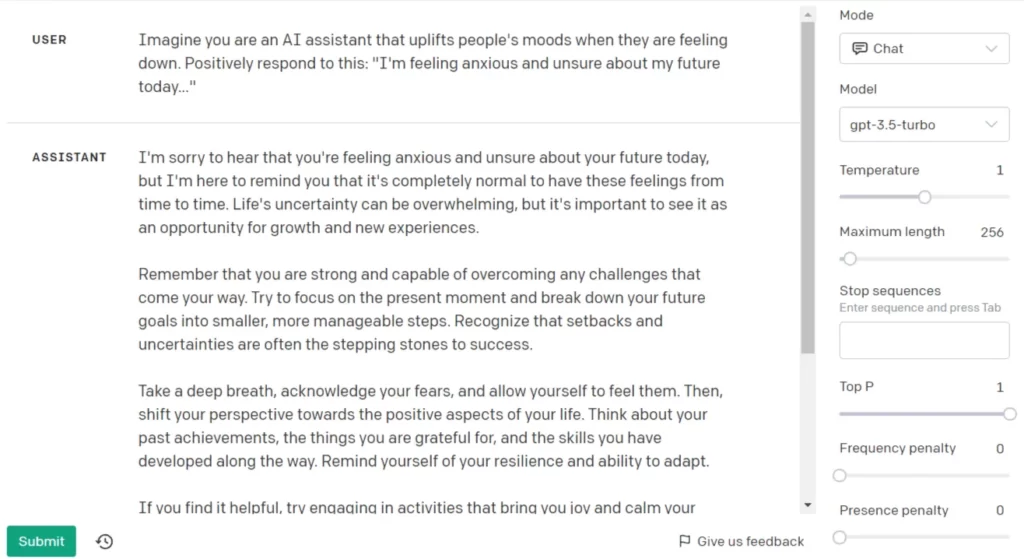 Screenshot of the OpenAI's Playground (Model gpt-3.5-turbo) Response for the following text prompt: "Imagine you are an AI assistant that uplifts people's moods when they are feeling down. Positively respond to this: "I'm feeling anxious and unsure about my future today..."".