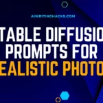 Stable Diffusion Prompts for Realistic Photos