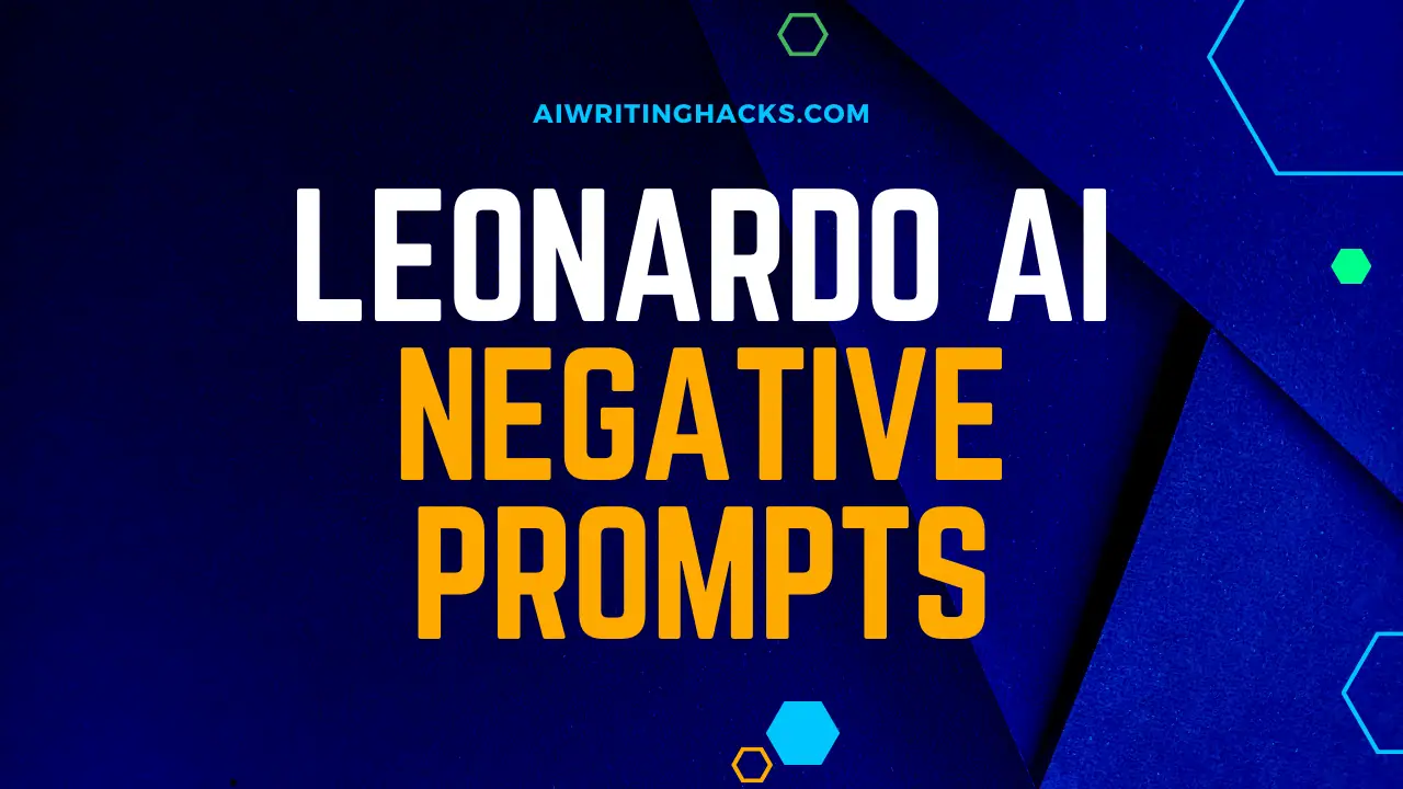 44+ BEST Negative Prompts For Leonardo AI (NEW LIST 2023)